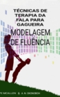 Tecnicas de Terapia da fala para Gagueira. - eBook