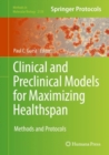 Clinical and Preclinical Models for Maximizing Healthspan : Methods and Protocols - eBook