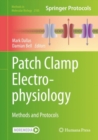 Patch Clamp Electrophysiology : Methods and Protocols - eBook