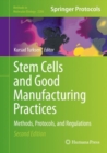 Stem Cells and Good Manufacturing Practices : Methods, Protocols, and Regulations - eBook