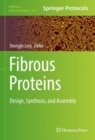 Fibrous Proteins : Design, Synthesis, and Assembly - eBook