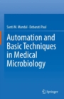 Automation and Basic Techniques in Medical Microbiology - eBook