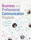 Business and Professional Communication Playbook : Essential Skills for Tomorrow's Workplace - Book