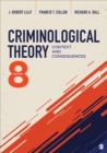 Criminological Theory : Context and Consequences - eBook