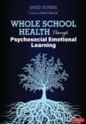 Whole School Health Through Psychosocial Emotional Learning - Book