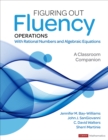 Figuring Out Fluency - Operations With Rational Numbers and Algebraic Equations : A Classroom Companion - Book