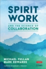 Spirit Work and the Science of Collaboration - eBook