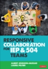Responsive Collaboration for IEP and 504 Teams - Book