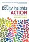 From Equity Insights to Action : Critical Strategies for Teaching Multilingual Learners - Book
