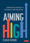 Aiming High : Leadership Actions to Increase Learning Gains - eBook