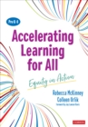 Accelerating Learning for All, PreK-8 : Equity in Action - eBook