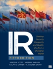 IR : Seeking Security, Prosperity, and Quality of Life in a Changing World - eBook
