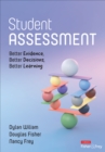 Student Assessment : Better Evidence, Better Decisions, Better Learning - Book
