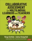 Collaborative Assessment for Multilingual Learners and Teachers : Pathways to Partnerships - eBook