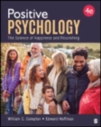 Positive Psychology : The Science of Happiness and Flourishing - Book