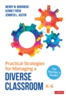 Practical Strategies for Managing a Diverse Classroom, K-6 : The Teacher's Toolkit - eBook