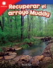 Recuperar el arroyo Muddy (Restoring Muddy Creek) Read-Along ebook - eBook