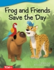 Frog and Friends Save The Day - eBook