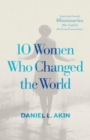 10 Women Who Changed the World - Book