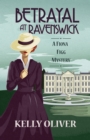 Betrayal at Ravenswick : A Fiona Figg Mystery - eBook