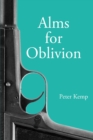 Alms for Oblivion : Sunset on the Pacific War - eBook
