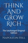 Think And Grow Rich : The Unchanged Original Edition - eBook