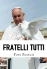 Fratelli Tutti : Encyclical letter on Fraternity and Social Friendship - eBook