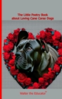 The Little Poetry Book about Loving Cane Corso Dogs - eBook