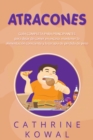 Atracones : Guia completa para principiantes para dejar de comer en exceso, mantener la alimentacion consciente y la terapia de perdida de peso - eBook