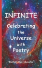 Infinite : Celebrating the Universe with Poetry - eBook
