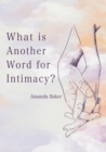 What is Another Word for Intimacy? - eBook