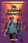 The Survivor Chronicles : the first 30 days of the zombie apocalypse - eBook