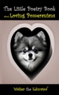 The Little Poetry Book about Loving Pomeranians - eBook