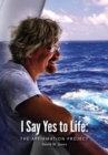 I Say Yes to Life : The Affirmation Project - eBook