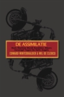 De Assimilatie : Rock Machine Wordt Bandidos - Bikers Verenigd Tegen De Hells Angels - eBook