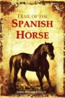 The Trail of the Spanish Horse - eBook