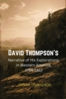 David Thompson's  Narrative of His Explorations  in Western America, 1784-1812 - eBook