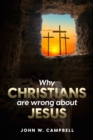 Why Christians are wrong about Jesus - eBook