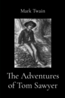 The Adventures of Tom Sawyer (Illustrated) - eBook