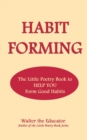 Habit Forming : The Little Poetry Book to Help You Form Good Habits - eBook