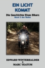 Eins Licht Kommt : Die Geschichte Eines Bikers (Buch 3 Der Reihe) - eBook