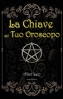 La Chiave del Tuo Oroscopo - eBook