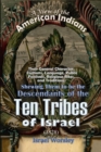 A View of the  American Indians: Their General Character, Customs, Language, Public Festivals, Religious Rites, and Traditions : Shewing Them to be the Descendants of the Ten Tribes of Israel (1828) - eBook