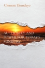 AUTHORITY AND POWER FOR TODAY'S MINISTRY - eBook