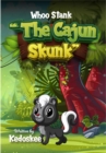 WHOO STANK THE CAJUN SKUNK - eBook