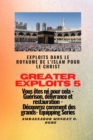 Greater Exploits - 5 - Exploits dans le royaume de l'islam pour le Christ Vous etes ne : Exploits dans le royaume de l'islam pour le Christ Vous etes ne pour cela - Guerison, delivrance et restauratio - eBook