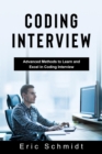 CODING INTERVIEW : Advanced Methods to Learn and  Excel in Coding Interview - eBook