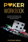 POKER WORKBOOK: Elevating Your Poker Game : Exercises and Strategies  for Advanced Players - eBook