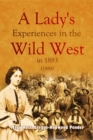 A Lady's Experiences in the Wild West in 1883 - eBook
