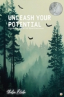 Unleash Your Potential : Mastering the Art of Goal Execution (Featuring Beautiful Full-Page Motivational Affirmations) - eBook